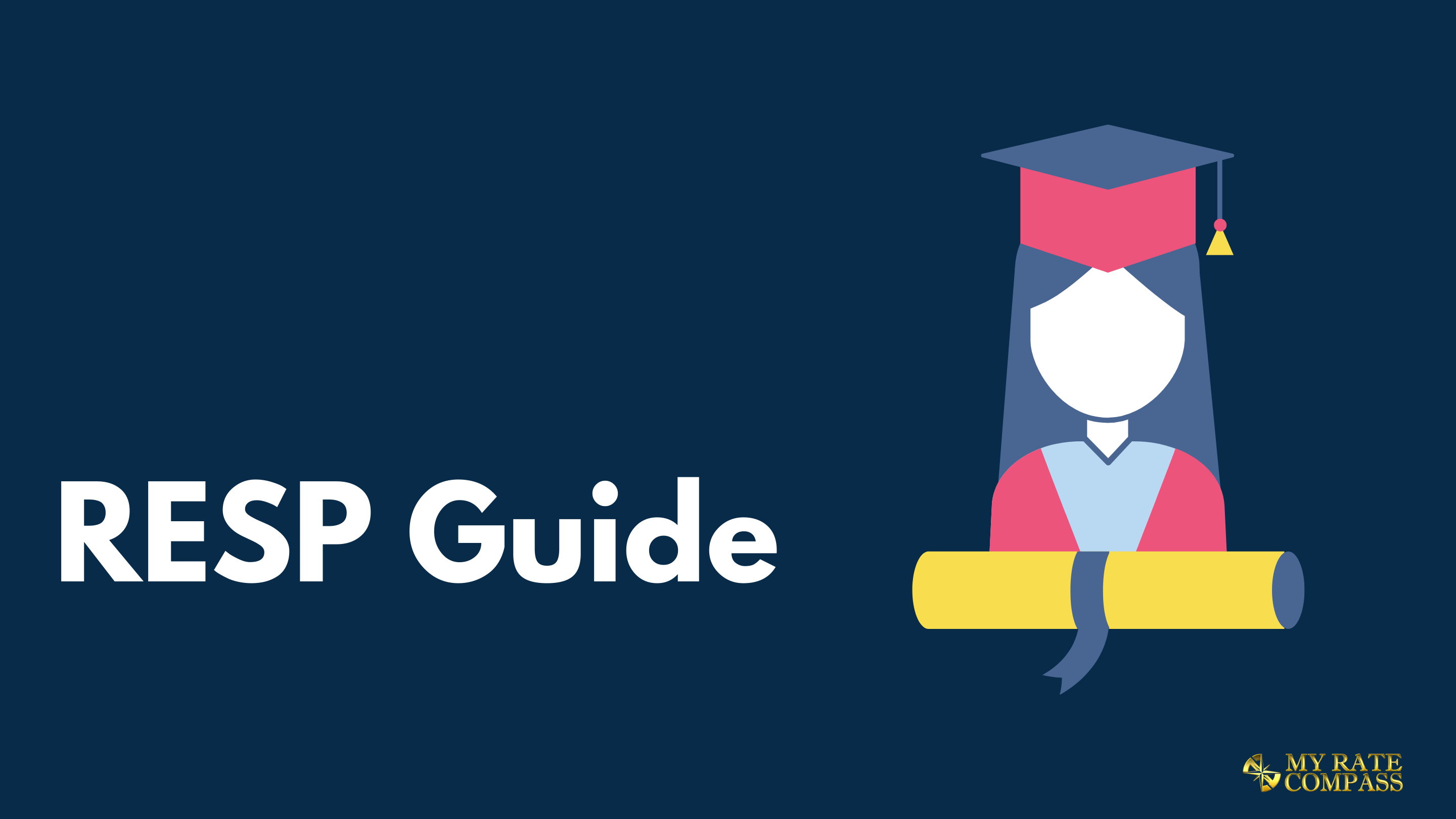 Registered Education Savings Plans (RESPs) Guide